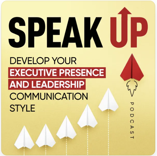 Speak Up Podcast with Laura Camacho 308: Stop Sounding Like You’re 14 Years Old and Have Zero Executive Presence